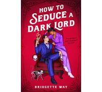 How to Seduce a Dark Lord