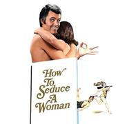 How To Seduce A Woman