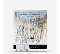 How to See it, How to Draw it: The Perspective Workbook : Book by Matthew Brehm