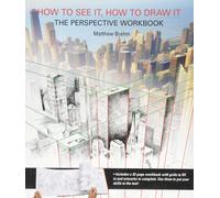 How to See It, How to Draw It The Perspective Workbook Unique exercises with ...