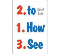 How to See: Looking, Talking, and Thinking about Art