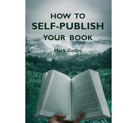 How To Self-Publish Your Book