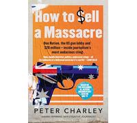 How to Sell a Massacre