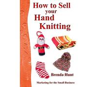 How to Sell your Hand Knitting (Marketing for Small Business)