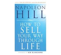 How To Sell Your Way Through Life