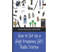 How to Set Up a High Frequency (HF) Radio Station: Color Edition