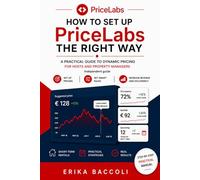 How to set up PriceLabs the right way: Practical Guide to Dynamic Pricing for Hosts and Property Managers