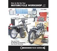 How to Set Up Your Motorcycle Workshop: A Guide for Building & Equipping Workshops That Work