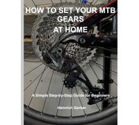 How to Set Your MTB Gears at Home: A Simple Step-by-Step Guide for Beginners (DIY Mountain Bike Repair)