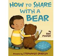 How to Share with a Bear