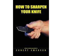 How To Sharpen Your Knife
