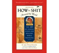 How To Shit Around the World, 2nd Edition