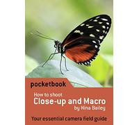 How to Shoot Close-up and Macro Photography
