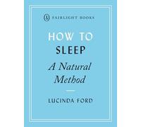 Fairlight Instruments – How to Sleep: A Natural Method – 8 Easy Techniques for Falling Asleep