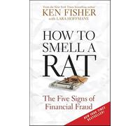 How to Smell a Rat: The Five Signs of Financial Fraud (Fisher Investments Series)
