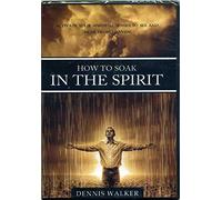 How to Soak in the Spirit