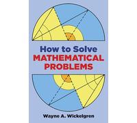 How to Solve Mathematical Problems (Dover Books on MaTHEMA 1.4tics)