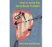 How to Solve the Mind-body Problem (Journal of Consciousness Studies, 7, No. 4)
