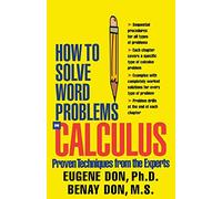 How to Solve Word Problems in Calculus: A Solved Problem Approach (How to Solve Word Problems Series)