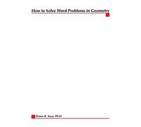 How to Solve Word Problems in Geometry (How to Solve Word Problems Series)