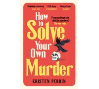 How To Solve Your Own Murder