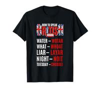 How To Speak British Funny British Accent Translator Gag T-Shirt