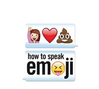 How to Speak Emoji