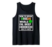 How to Speak Irish Whale Oil Beef- Shamrock St Patrick's Day Tank Top