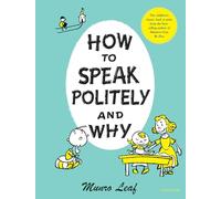 How to Speak Politely and Why (Munro Leaf Classics)