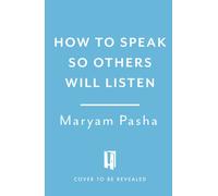 How To Speak So Others Listen : Using Storytelling to Become a Better Public Speaker