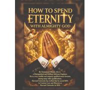 How to Spend Eternity with Almighty God