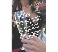 How to spot a gold digger
