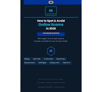 How to Spot & Avoid Online Scams in 2026: The European Edition: Made for families and non-technical users
