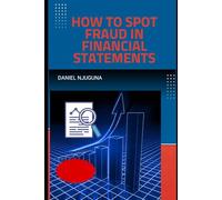 How to Spot Fraud in Financial Statements