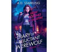 How to Stake a Vampire: 2 (Diary of a Reluctant Werewolf)