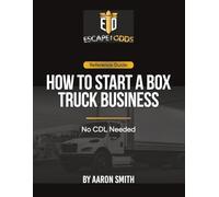 How To Start a Box Truck Business: NO CDL Needed