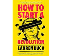 How to Start a Revolution: Young People and the Future of Politics