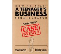 How To Start A Teenager’s Business From Scratch - “Diary Pillow” Case Study 2