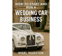 How to Start and Run a Wedding Car Business
