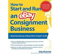 How to Start and Run an eBay Consignment Business (BUSINESS BOOKS)