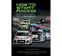 How to Start Racing Guide: Inside information to get you faster results