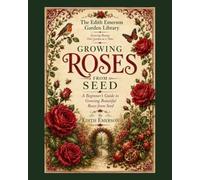 How to start Roses From Seed: A Beginner's Guide to Growing Beautiful Roses from Seed