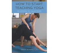 How To Start Teaching Yoga: 10 Steps To Success