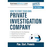 How to Start Your Own Private Investigation Company