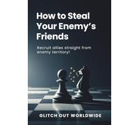 How to Steal Your Enemy's Friends: Recruit Allies Straight From Enemy Territory