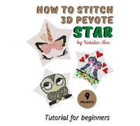 How to stitch 3D Peyote Beaded Stars - 9 projects: Tutorial for beginners - Beading Patterns - Christmas Beaded Stars