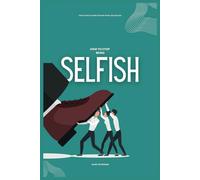 How to Stop Being Selfish: The Ultimate Guide on How to be Less Selfish