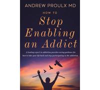 How to Stop Enabling an Addict