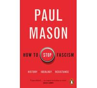 HOW TO STOP FASCISM by Paul Mason Paperback Self Help Business