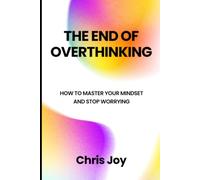HOW TO STOP OVERTHINKING